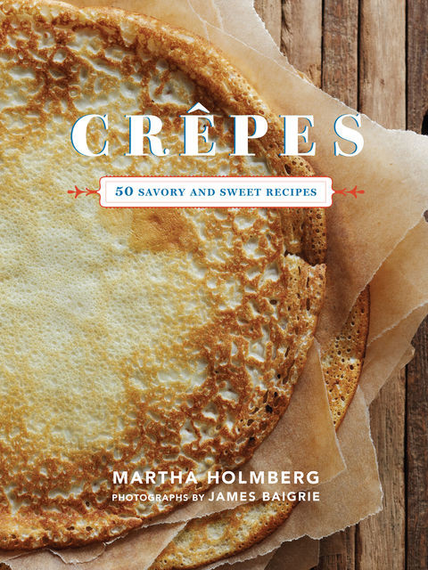 Crepes, Martha Holmberg