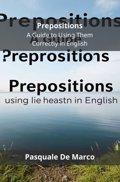 Prepositions, Pasquale De Marco