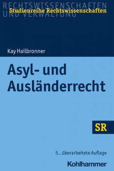 Asyl- und Ausländerrecht, Kay Hailbronner