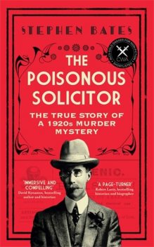 The Poisonous Solicitor, Stephen Bates