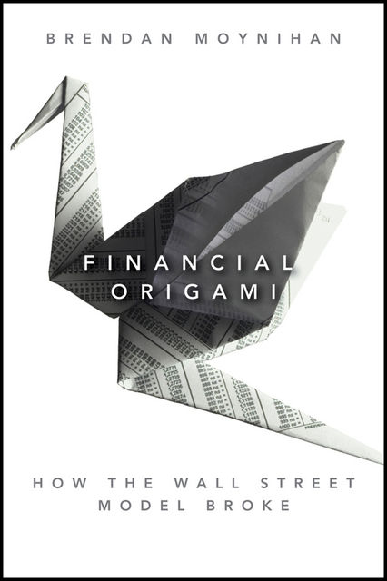 Financial Origami, Brendan Moynihan