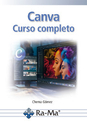 Canva. Curso completo, Chema Gómez