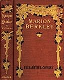 Marion Berkley: A Story for Girls, Elizabeth B. Comins