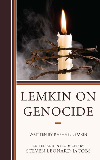 Lemkin on Genocide, Steven Leonard Jacobs