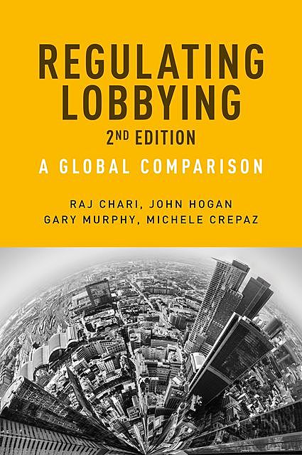 Regulating lobbying, Gary Murphy, John Hogan, Michele Crepaz, Raj Chari