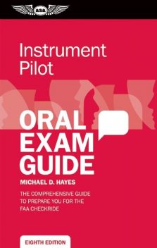 Instrument Pilot Oral Exam Guide, Michael Hayes
