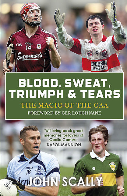 Blood, Sweat, Triumph & Tears, John Scally