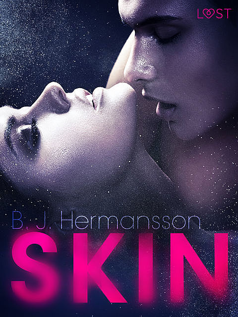 Skin – Erotic Short Story, B.J. Hermansson