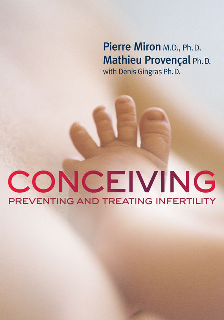 Conceiving, Denis Gingras, Mathieu Provençal, Pierre Miron