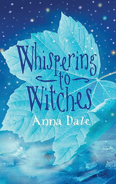 Whispering to Witches, Anna Dale
