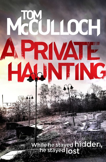 A Private Haunting, Tom McCulloch