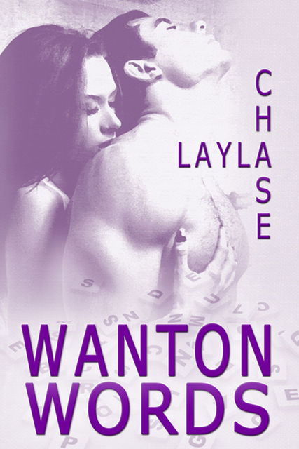Wanton Words, Layla Chase