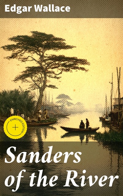 Sanders of the River, Edgar Wallace