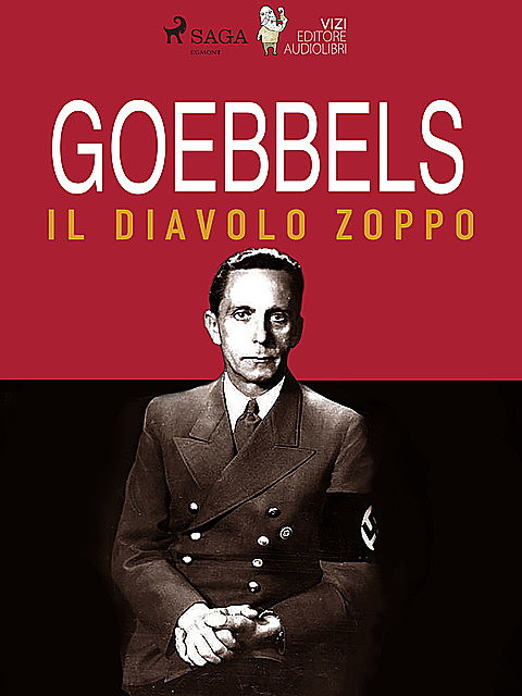 Goebbels, il diavolo zoppo, Lucas Hugo Pavetto, Giancarlo Villa