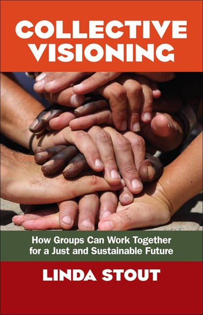 Collective Visioning, Linda Stout