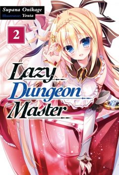 Lazy Dungeon Master: Volume 2, Supana Onikage