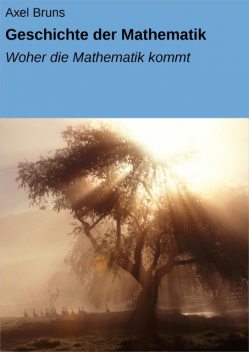 Geschichte der Mathematik, Axel Bruns