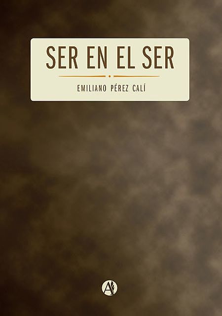 Poemas y ensayos ontológico-existenciales, Emiliano Pérez Cali