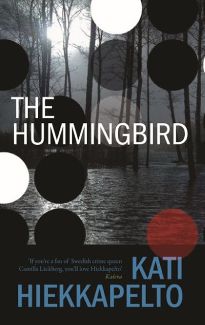 The Hummingbird, Kati Hiekkapelto