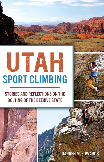 Utah Sport Climbing, Darren M. Edwards