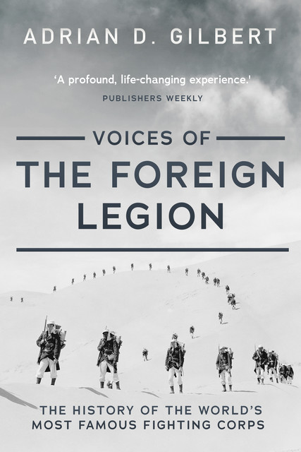 Voices of the Foreign Legion, Adrian Gilbert