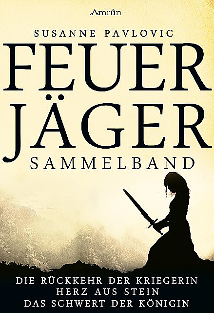 Feuerjäger – Sammelband, Susanne Pavlovic