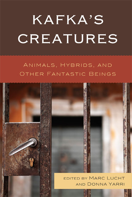 Kafka's Creatures, Donna Yarri, Marc Lucht
