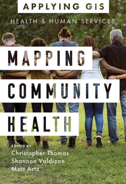 Mapping Community Health, Thomas Christopher, Matt Artz, Shannon Valdizon