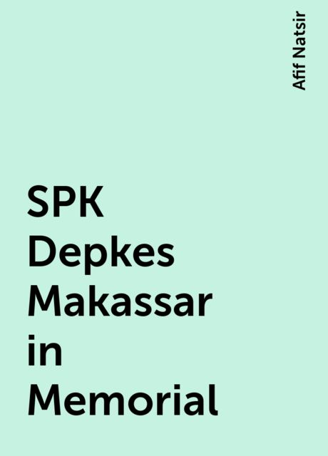 SPK Depkes Makassar in Memorial, Afif Natsir