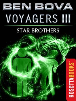 Voyagers III, Ben Bova