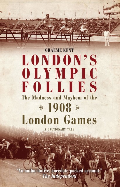 London's Olympic Follies, Graeme Kent