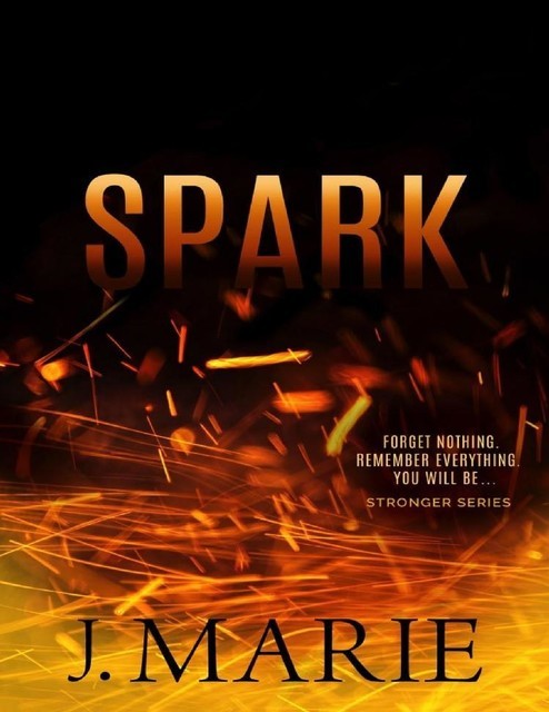 Spark (Stronger #3), Marie