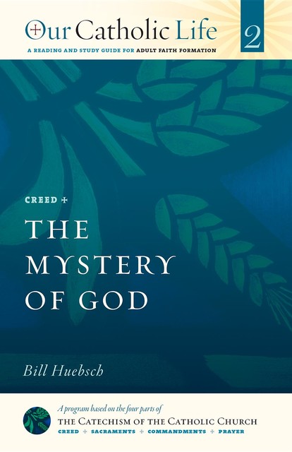 The Mystery of God, Bill Huebsch