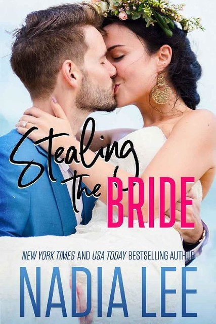 Stealing the Bride, Nadia Lee