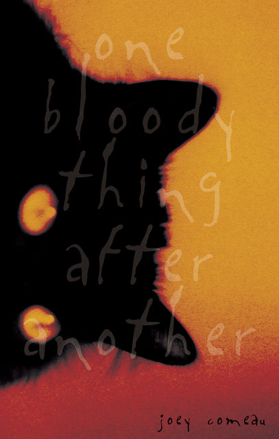 One Bloody Thing After Another, Joey Comeau