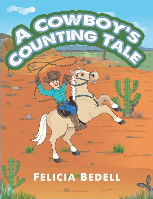 A Cowboy's Counting Tale, Felicia Bedell