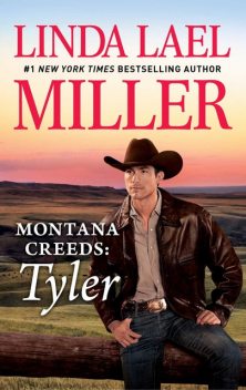 Montana Creeds: Tyler, Linda Lael Miller