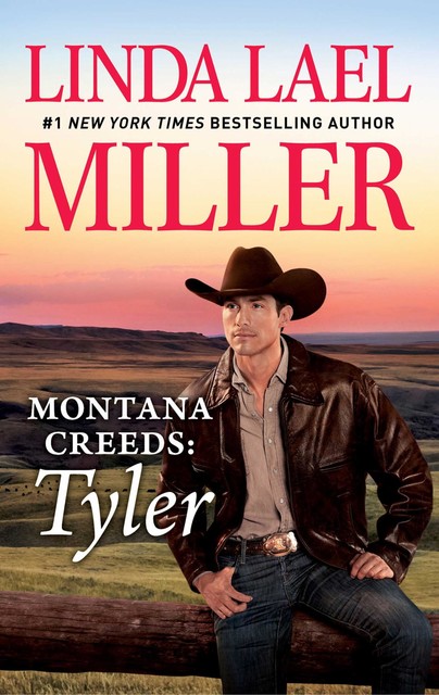 Montana Creeds: Tyler, Linda Lael Miller