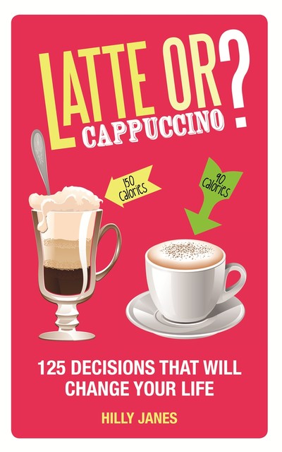 Latte or Cappuccino, Hilly Janes