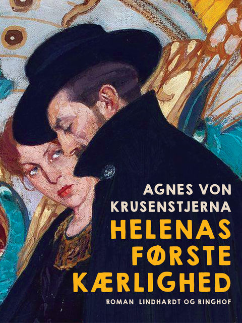 Helenas første kærlighed, Agnes Von Krusenstjerna