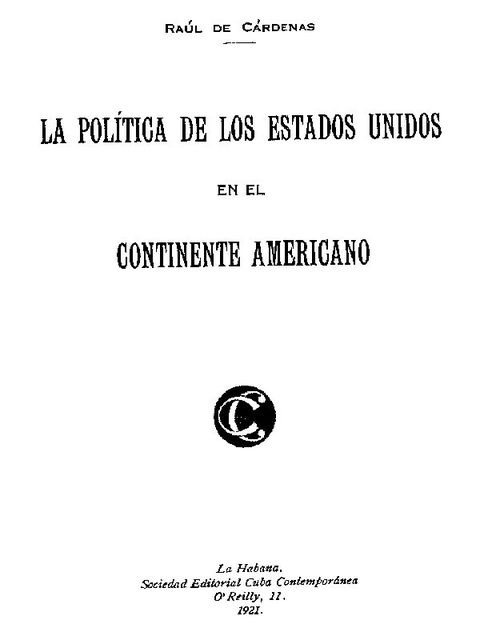 La Política de los Estados Unidos en el Continente Americano, Raúl de Cárdenas y Echarte