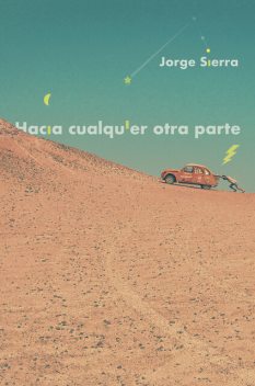 Hacia cualquier otra parte, Jorge Sierra