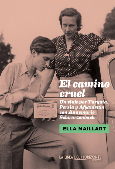 El camino cruel, Ella Maillart