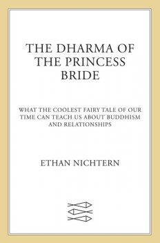 The Dharma of The Princess Bride, Ethan Nichtern