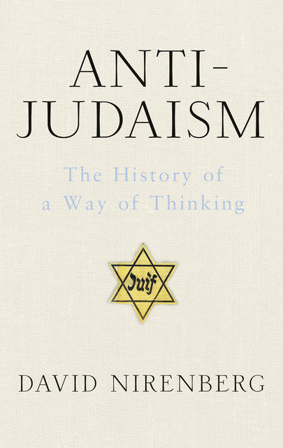 Anti-Judaism, David Nirenberg