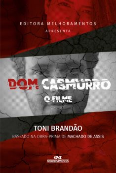 Dom Casmurro, Toni Brandão