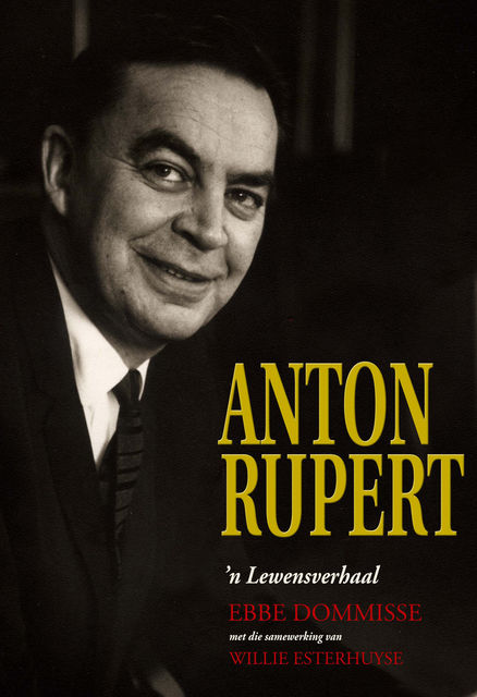 Anton Rupert: 'n lewensverhaal, Ebbe Dommisse