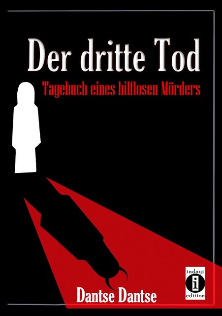 Der dritte Tod, Dantse Dantse