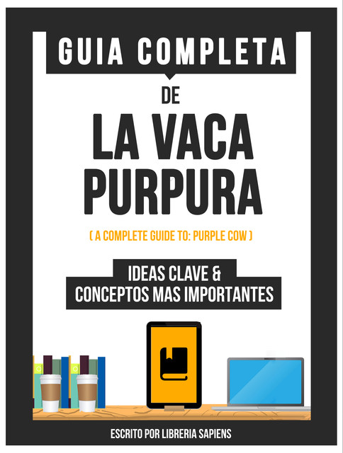 Guia Completa De: La Vaca Purpura, Libreria Sapiens