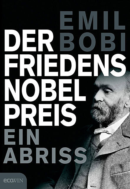 Der Friedensnobelpreis, Emil Bobi